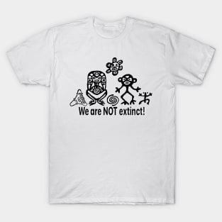 We are not extinct T-Shirt